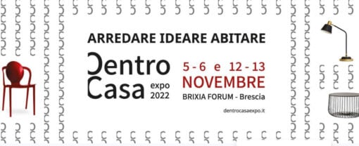Fiera DentroCasa Expo 2022 a Brescia: arredo, complementi e design